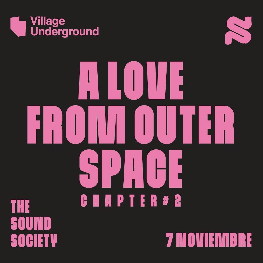 The Sound Society: A Love From Outer Space Chapter II