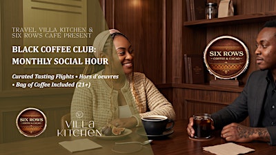 Black Coffee Club: Monthly Social Hour & Tasting