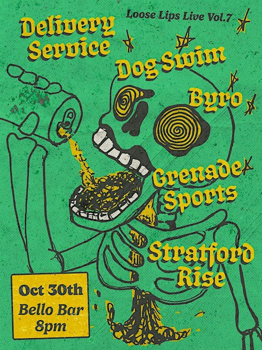 LOOSE LIPS LIVE ( Vol.7) Delivery Service, Dog Swim , Byro , Grenade Sports