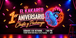 El Kakareo 1er Aniversario: Chiste y Pachanga