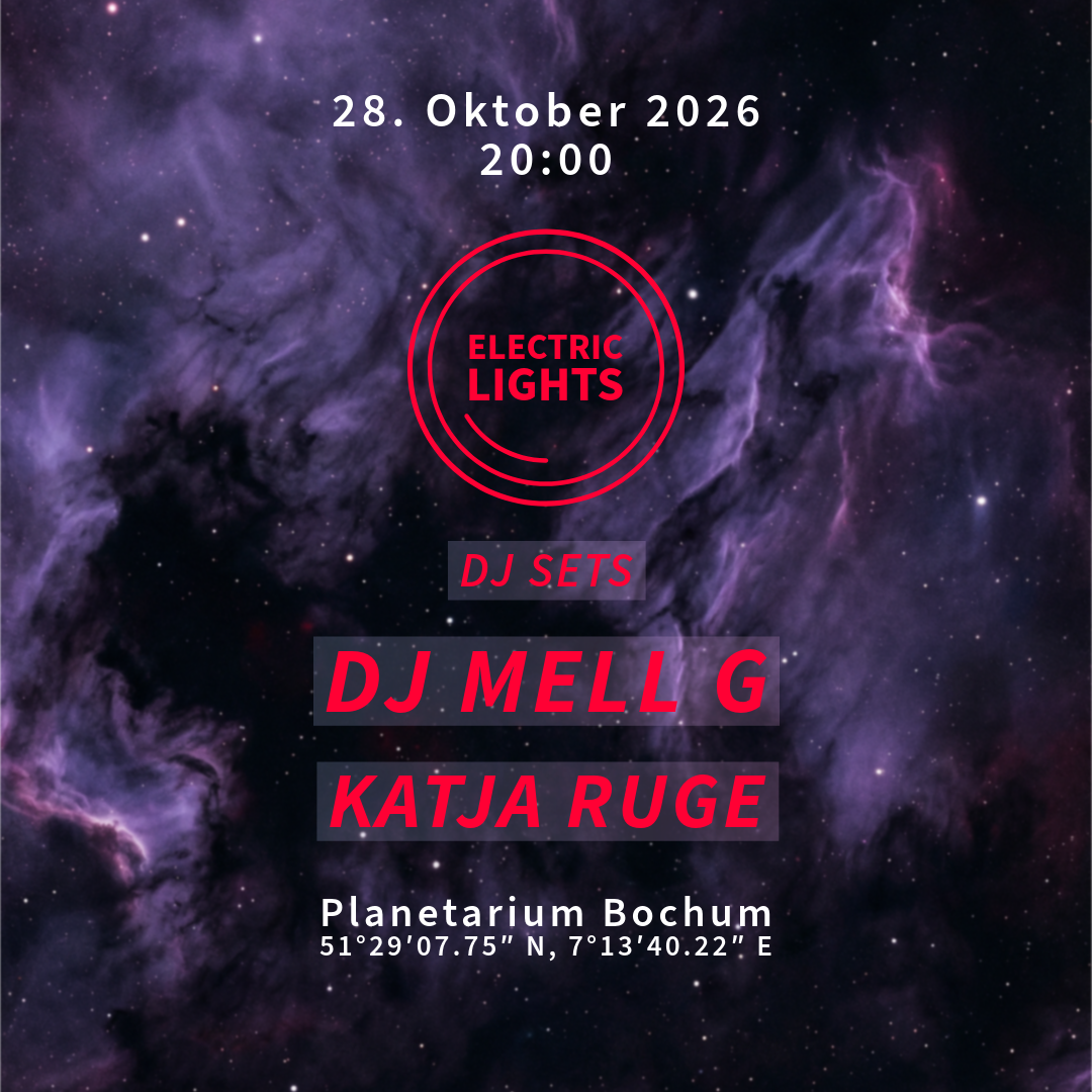 Electric Lights /AV Live - DJ MELL G (DJ) & Katja Ruge (DJ)