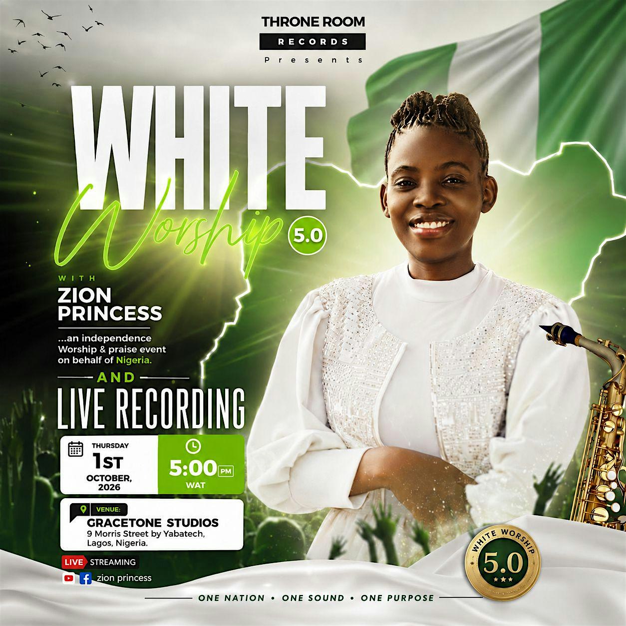 WHITE WORSHIP 5.0 WITH ZION PRINCESS AND LIVE RECORDING CONCERT