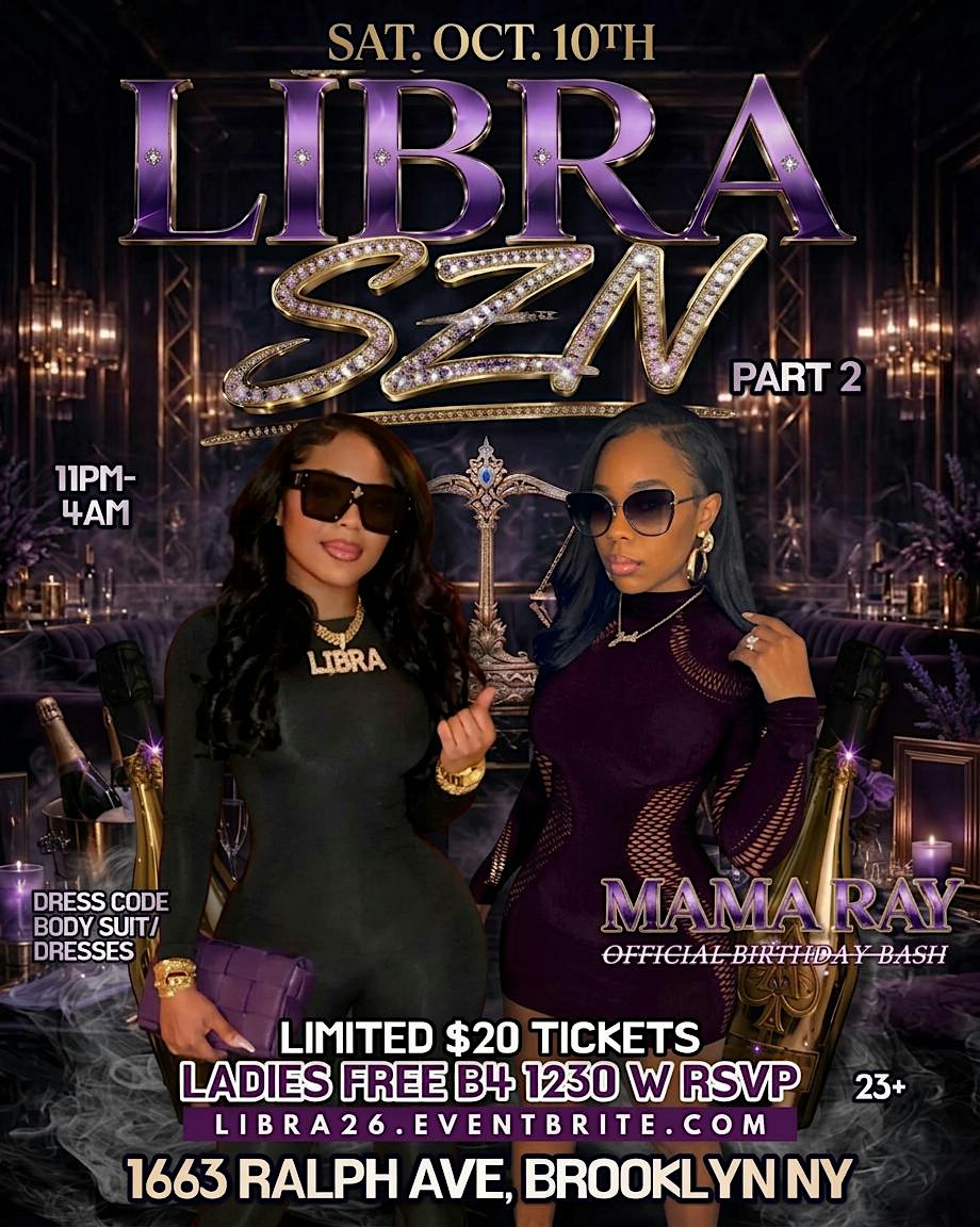 Libra Szn Part 2: Mama Ray Official Birthday Bash 23+