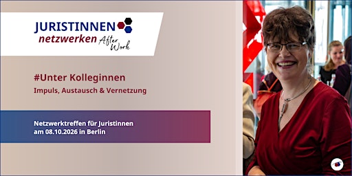 Juristinnennetzwerken ... After Work in Berlin am 08.10.2026