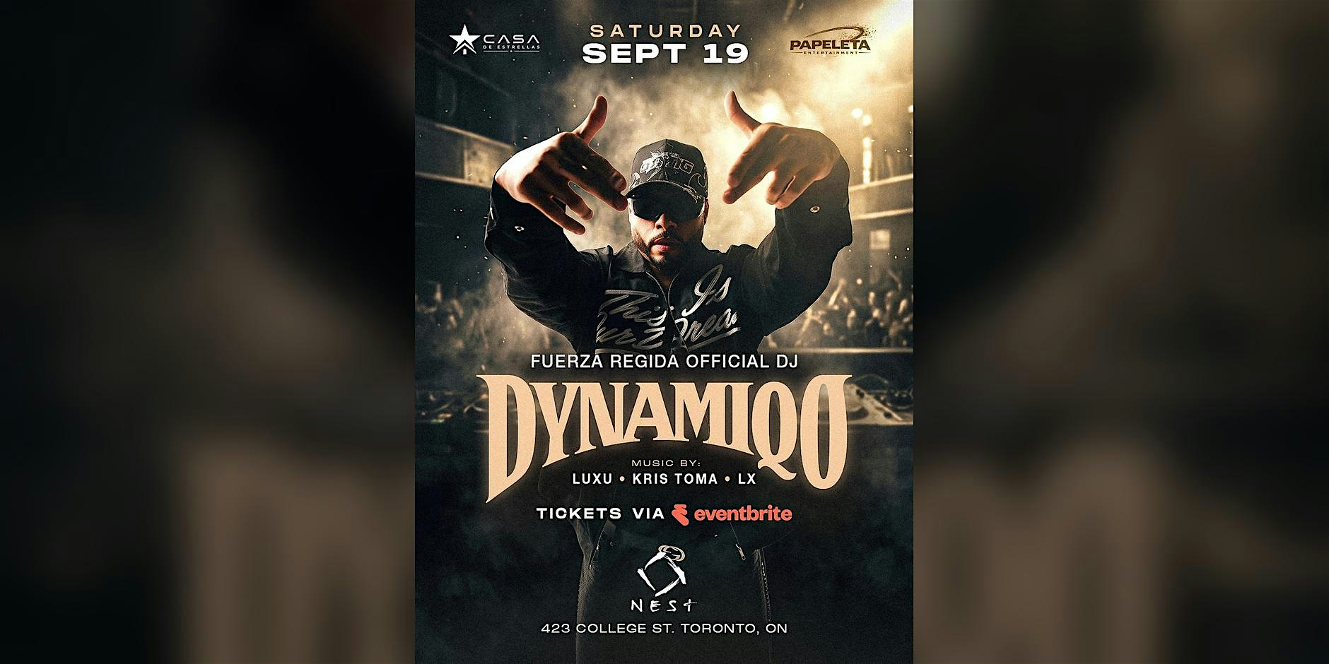 DJ DYNAMIQ (FUERZA REGIDA OFFICIAL DJ) LIVE IN TORONTO⎮NEST