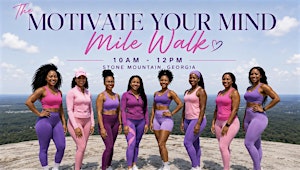 The Motivate Your Mind Mile Walk