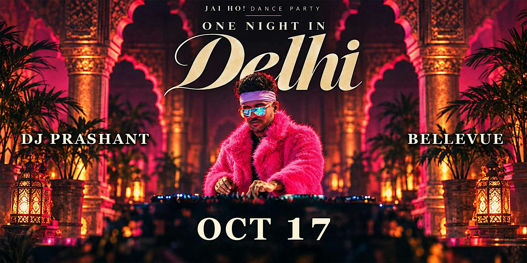 ONE NIGHT IN DELHI | DJ Prashant • Punjabi • Bollywood • Desi Club Anthems