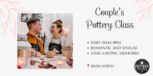 Love and Clay: Couple's Pottery Class - River North
