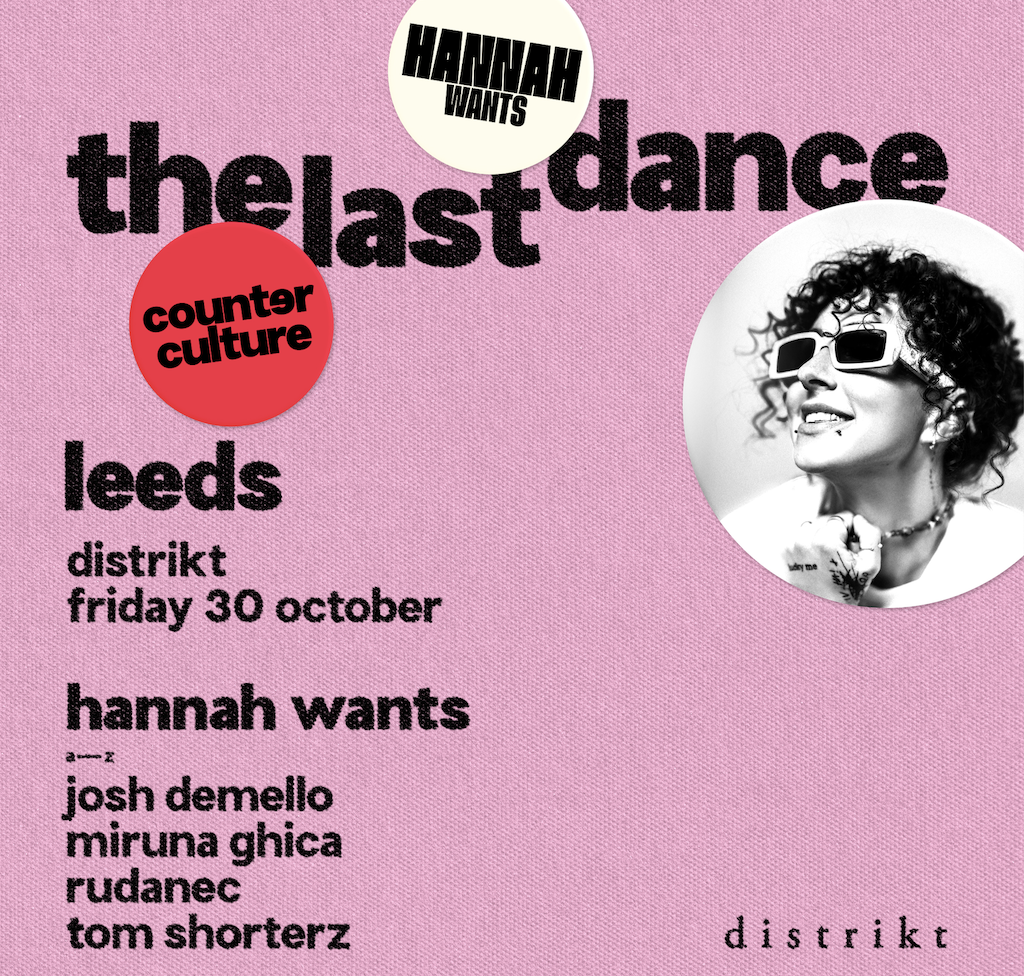 Hannah Wants x counter culture - the last dance