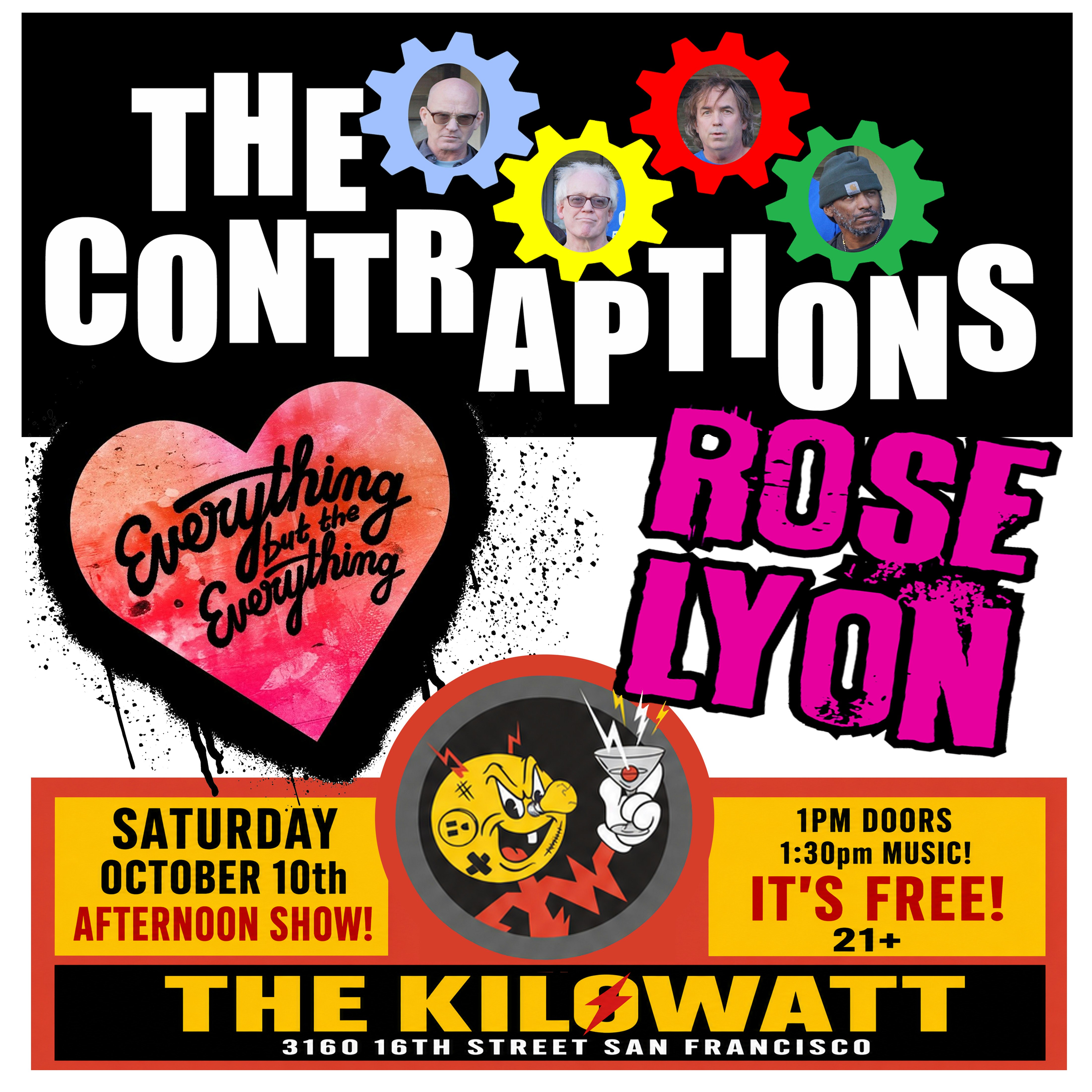 The Contraptions, Rose Lyon and Everything but the Everything