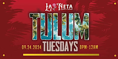 TULUM TUESDAYS