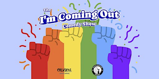 The I'm Coming Out Comedy Show