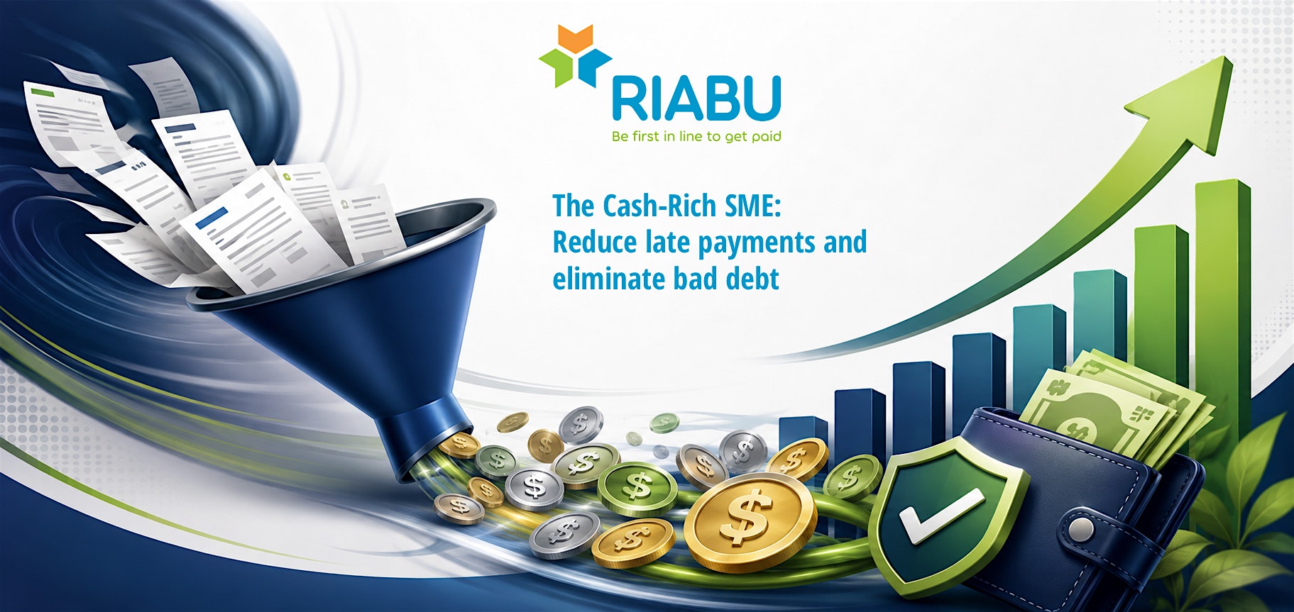 The Cash-Rich SME: Reduce late payments and eliminate bad debt