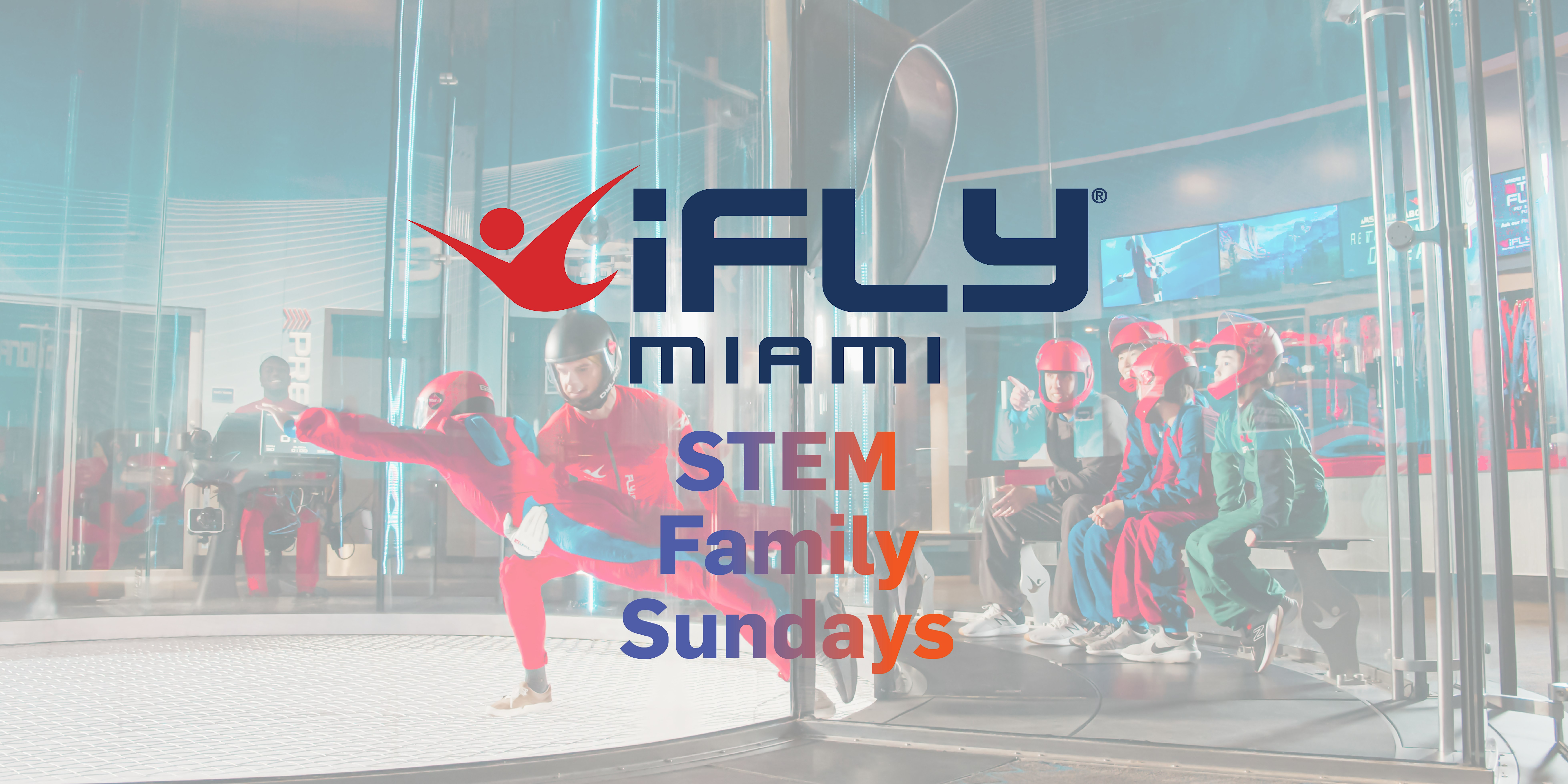 STEM Family Sundays at iFLY Miami!