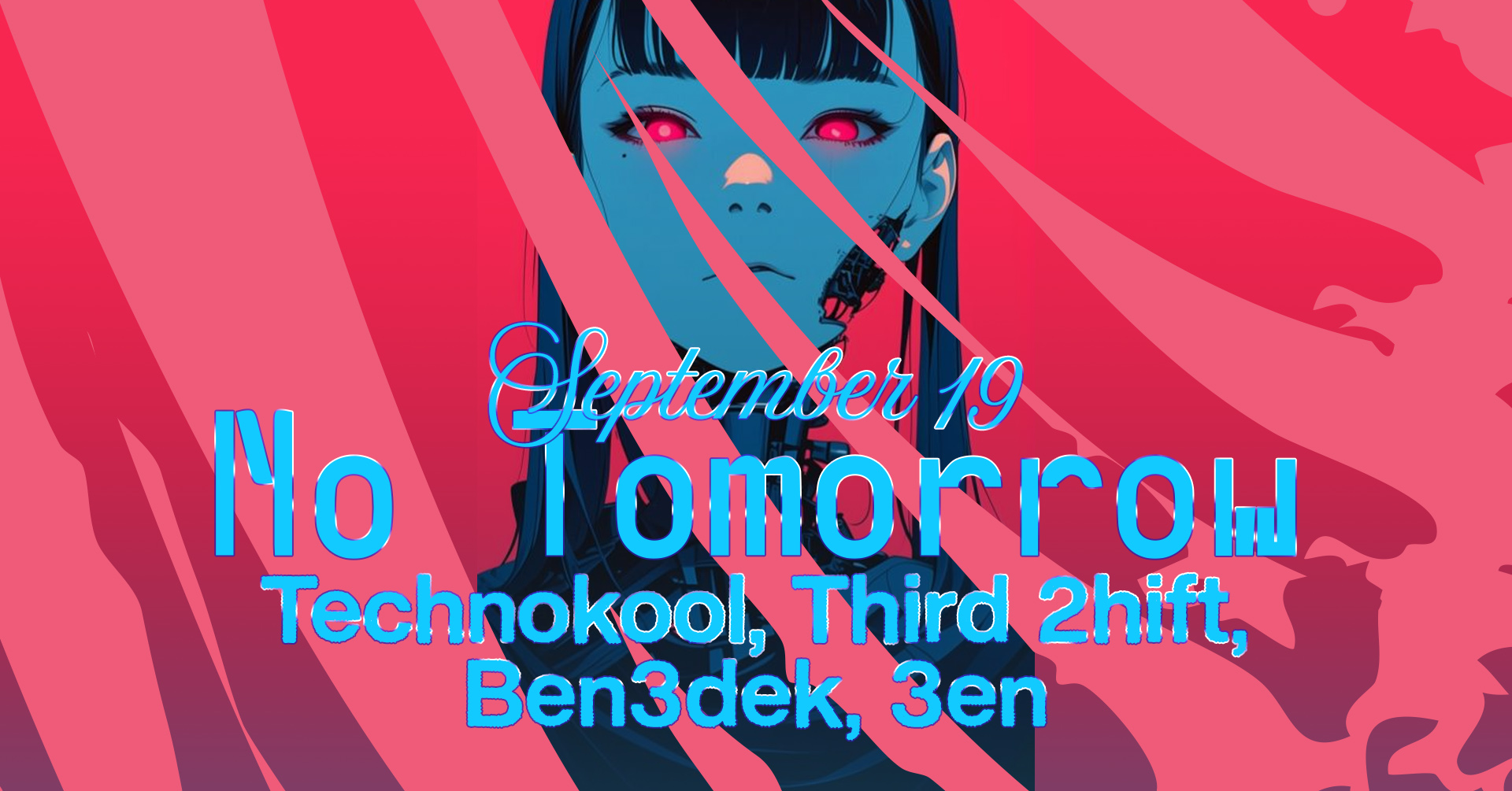 NO TOMORROW - Technokool, THIRD 2HIFT, Ben3dek, 3en
