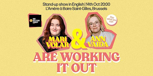 Mari Volar and Ann Vaida Are Working It Out – Stand-up Comedy in English