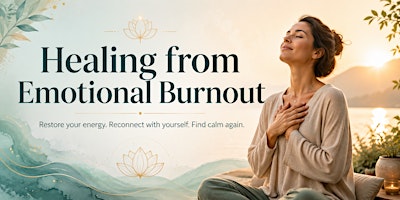 Healing from Emotional Burnout