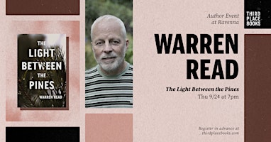 Warren Read presents 'The Light Between the Pines'