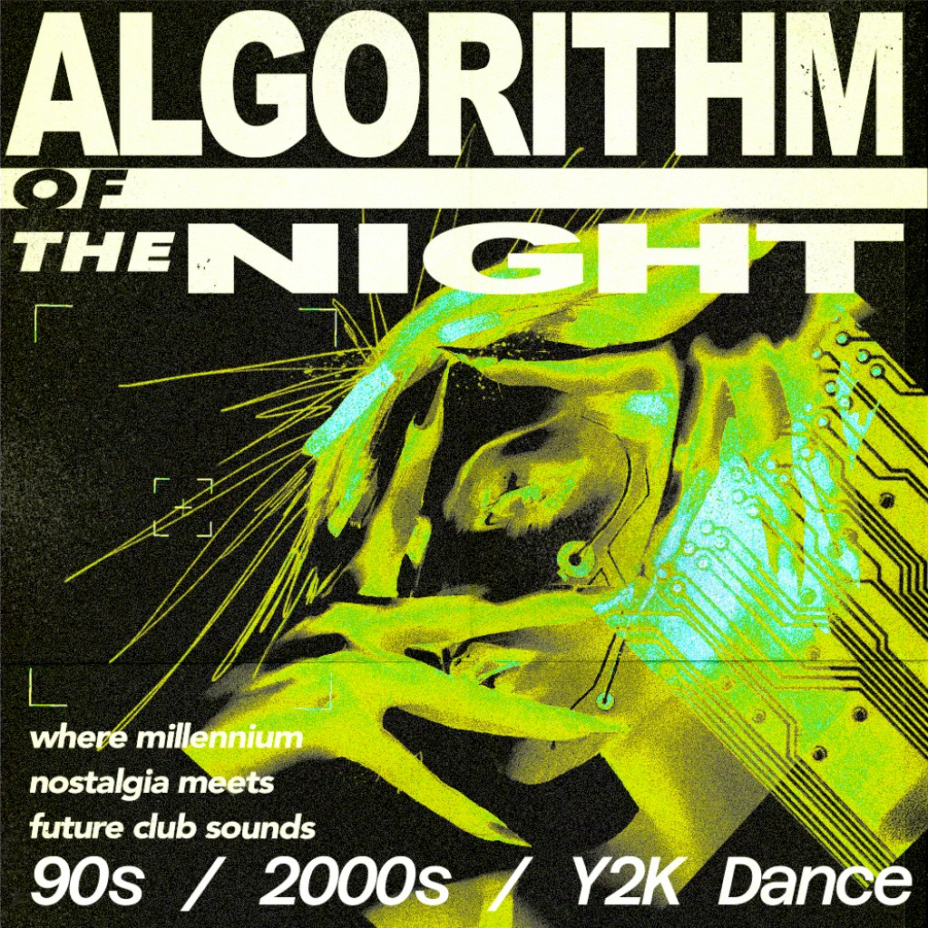 Algorithm Of The Night: 90s / 2000s / Y2K Dance