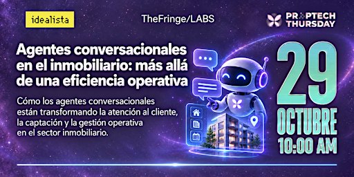 ProptechThursday -  Agentes conversacionales
