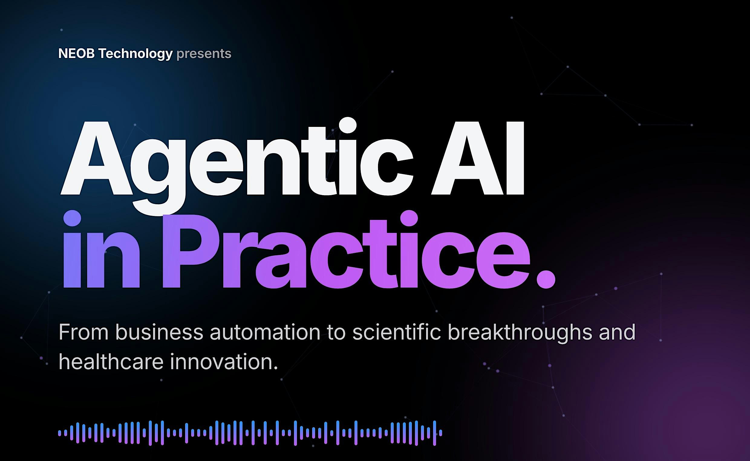 Agentic AI - Don't Just Talk About AI. Experience It in Action.