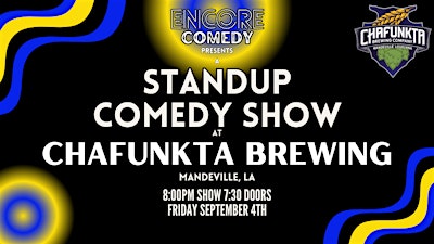 Standup Comedy at Chafunkta Brewing! (Mandeville, LA)