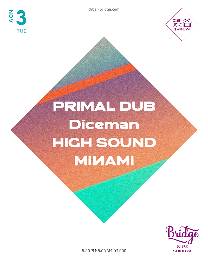 PRIMAL DUB, Diceman, HIGH SOUND & MiИAMi