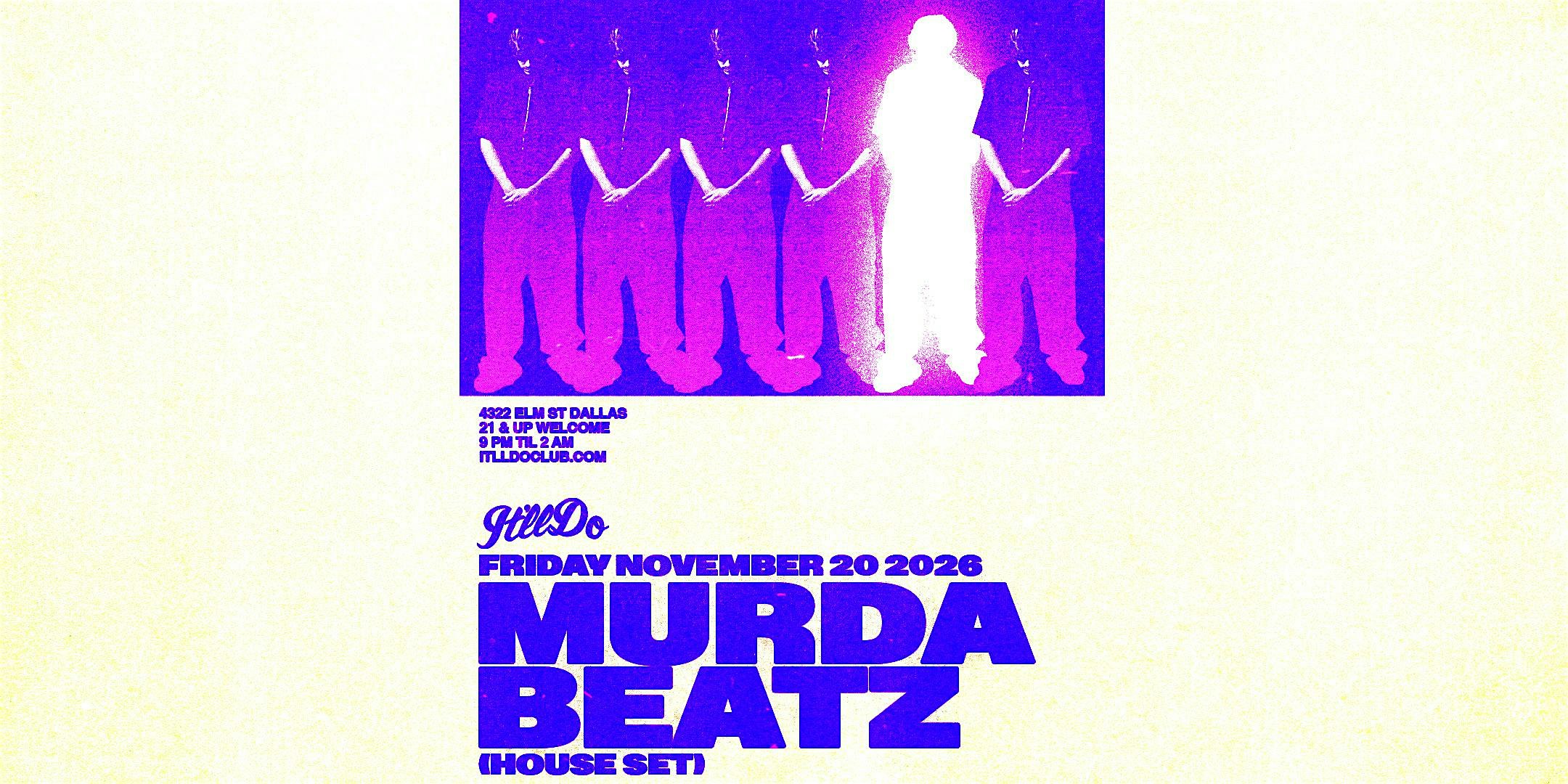 Murda Beatz (House Set) at It'll Do Club