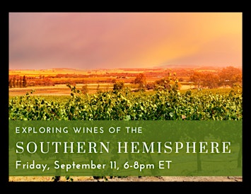 Exploring Wines of the Southern Hemisphere