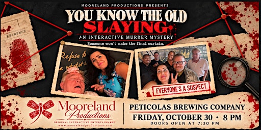 You Know the Old Slaying: An Interactive Murder Mystery Show