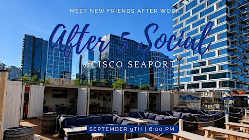 After 5 Social, Seaport