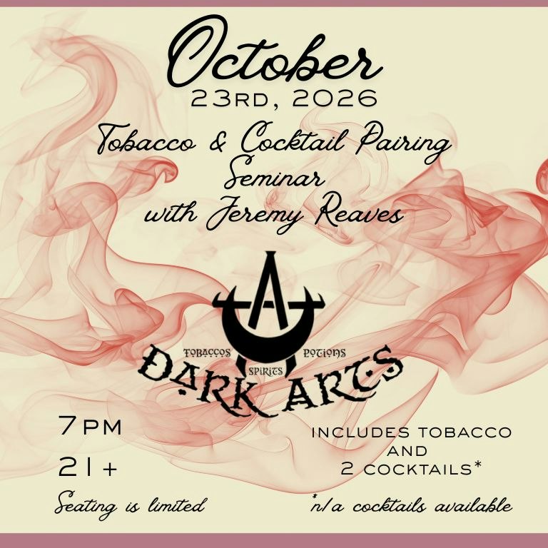 Dark Arts Tobacco/Cocktail Pairing w Jeremy Reaves