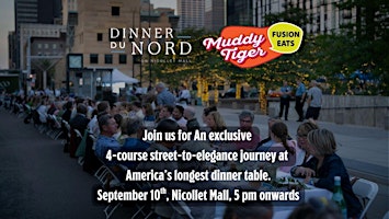 Dinner Du Nord with Muddy Tiger