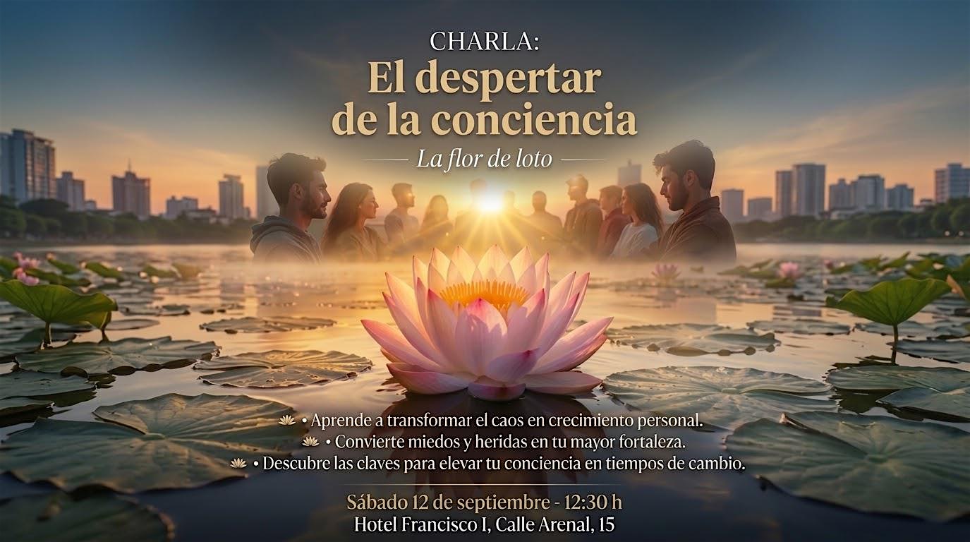Charla: “El despertar de la Conciencia: la Flor de Loto”