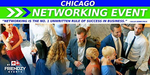 Chicago Networking Event: Make New Business and/or Social Connections