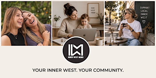 Inner West Mum Presents - Together They Thrive