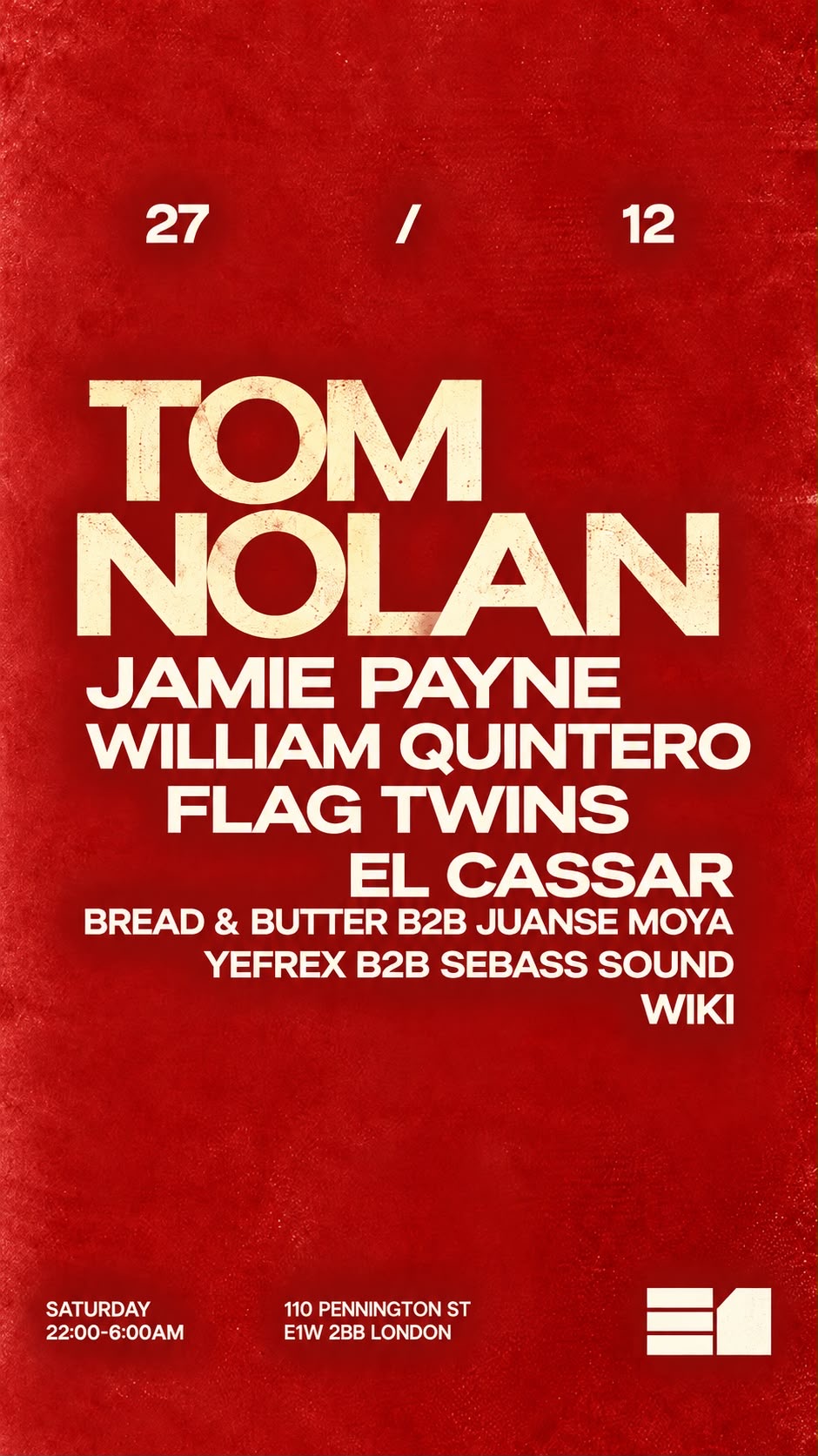 WHAT A NIGHT FÁBULAS UK TOM NOLAN, JAMIE  PAYNE  , FLAG TWINS , WILLIAM QUINTERO + residents 