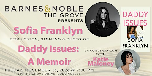 Sofia Franklyn discuss DADDY ISSUES at B&N The Grove