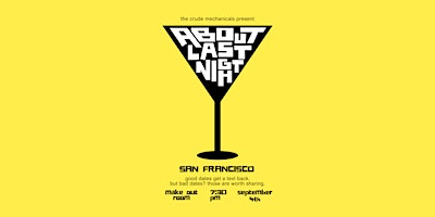 About Last Night: Dating Disaster Stories! (SF)