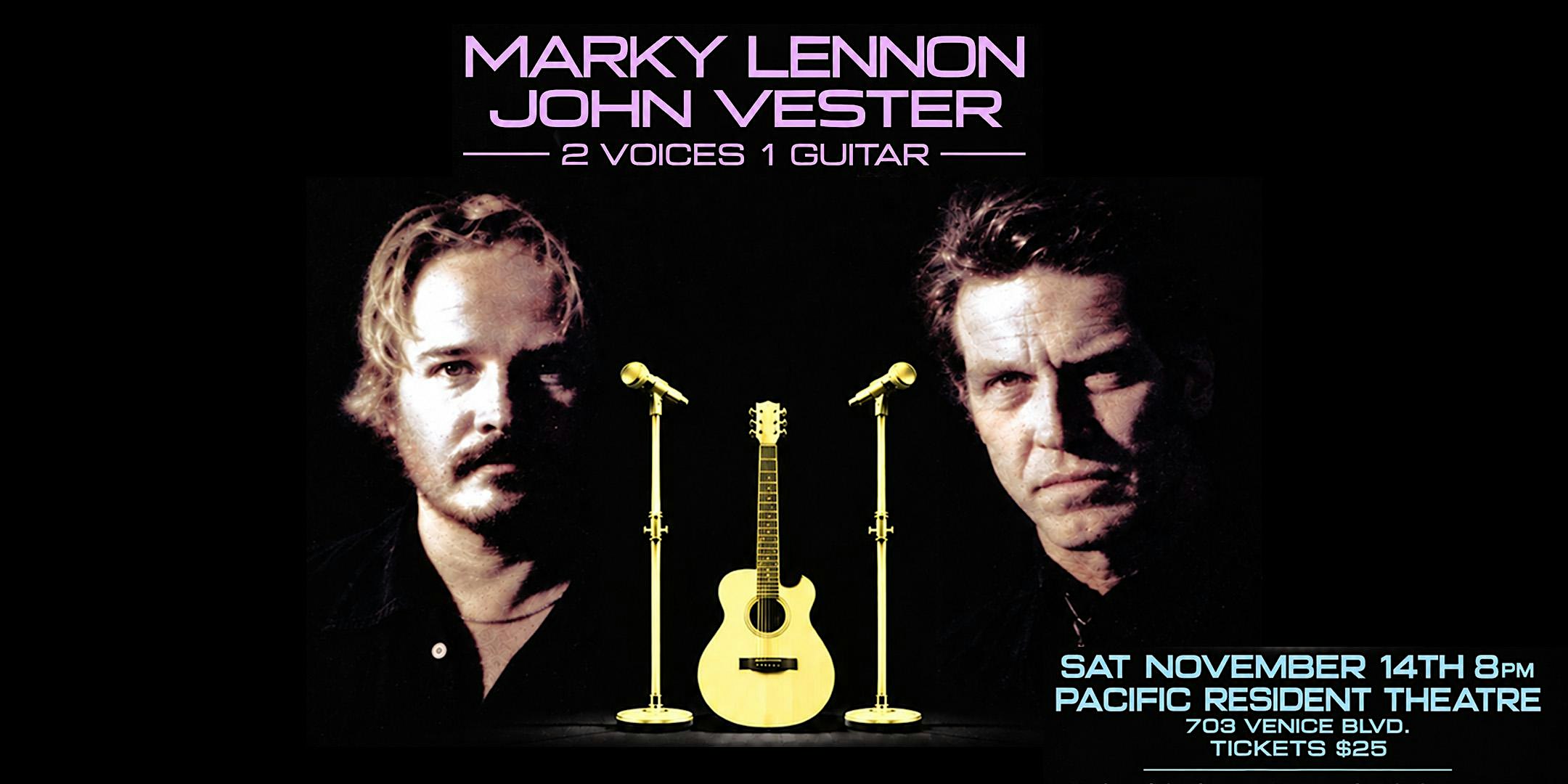 Marky Lennon & John Vester: 2 Voices 1 Guitar