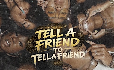 Tell a friend to Tell a friend