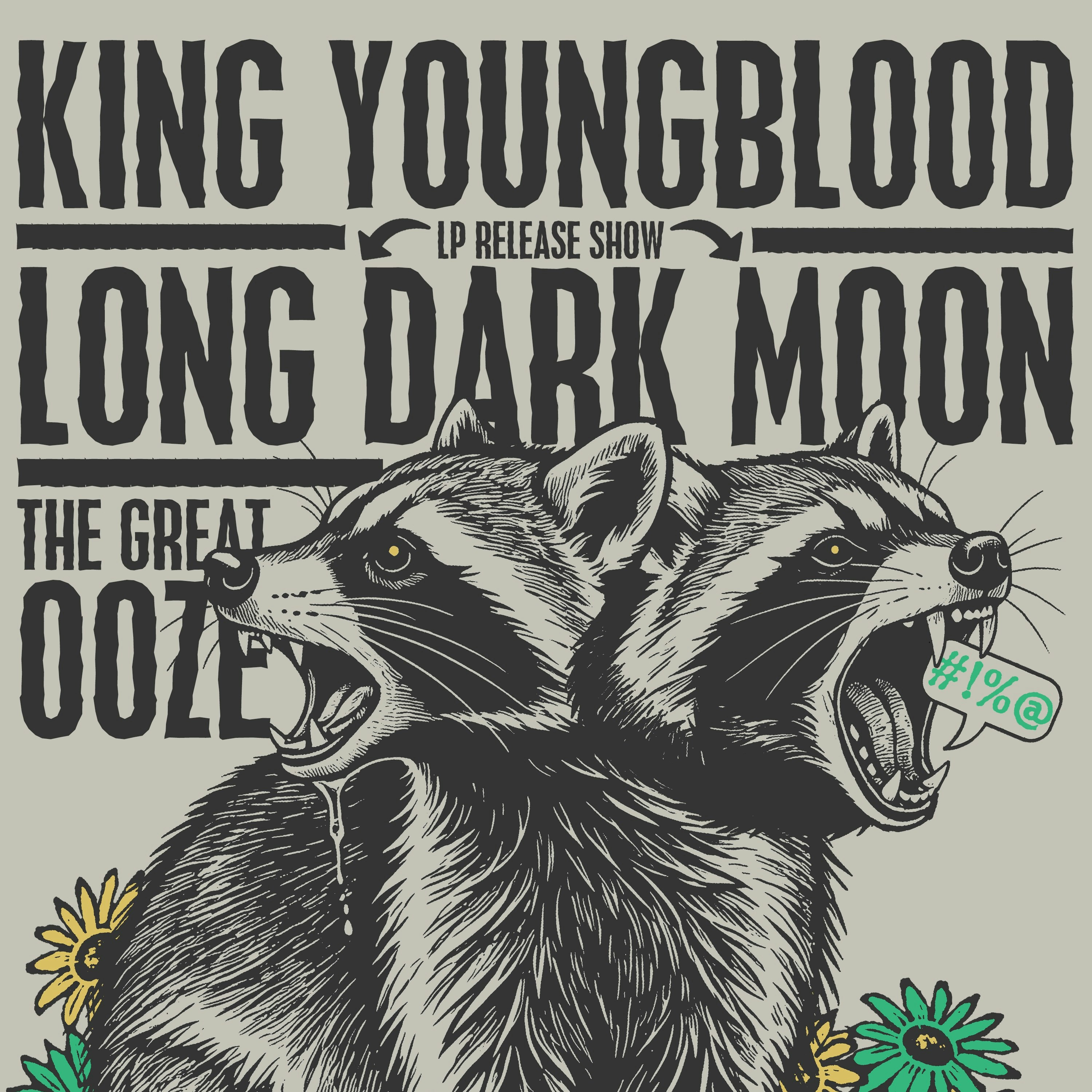 King Youngblood, Long Dark Moon (LP release), The Great Ooze