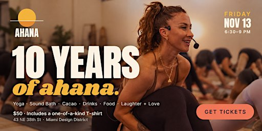 Ahana 10 Year Anniversary Party