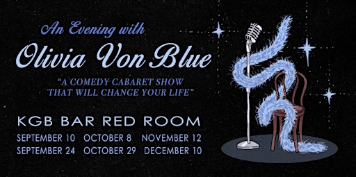 An Evening with Olivia Von Blue!