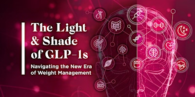 The Light & Shade of GLP-1s