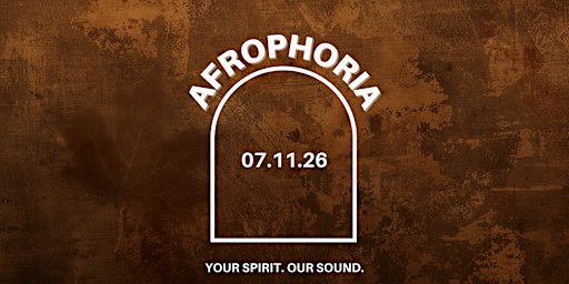 AFROPHORIA | AFROHOUSE / AFROTECH / 3 STEP | 07.11.26