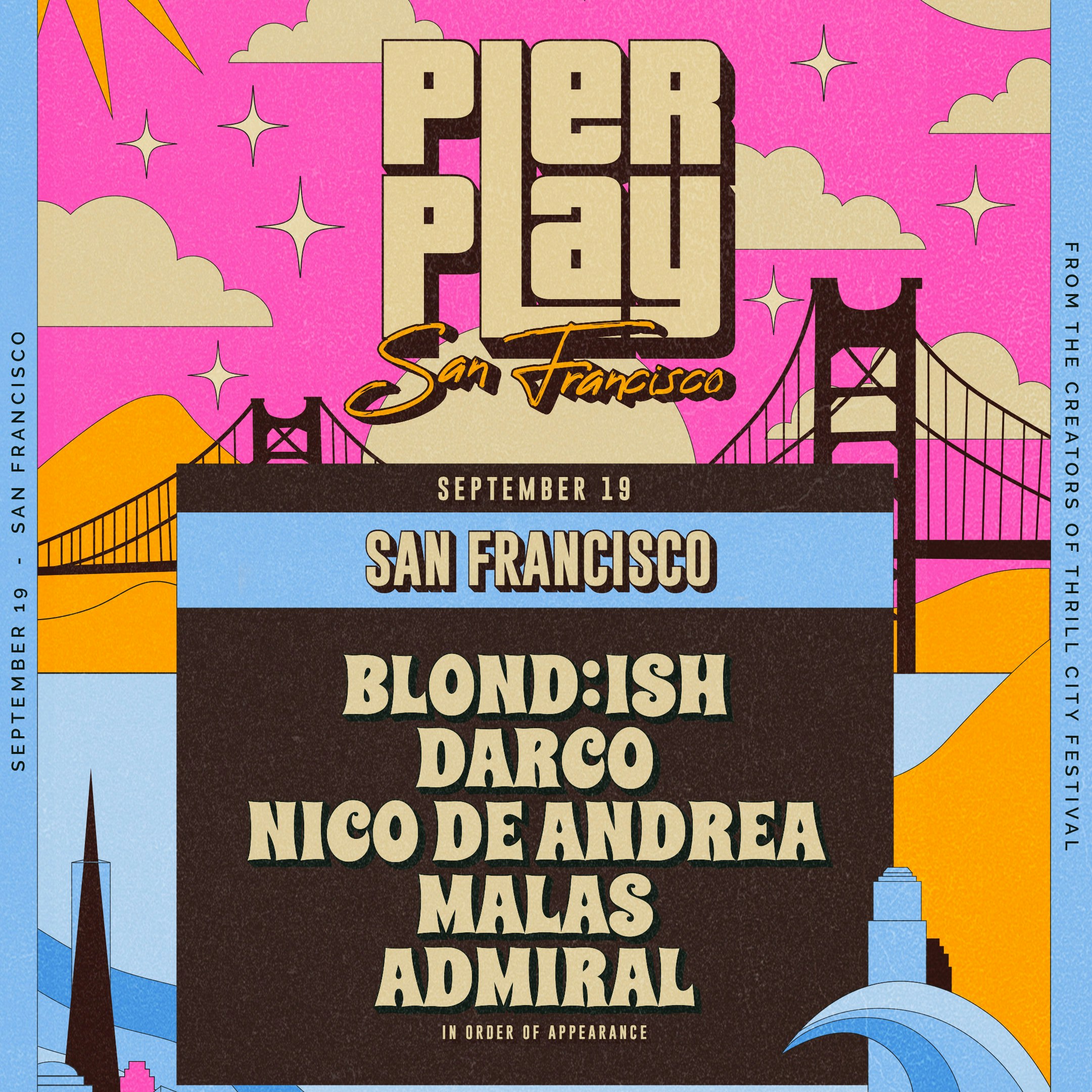 PIER PLAY MAKES ITS SAN FRANCISCO DEBUT