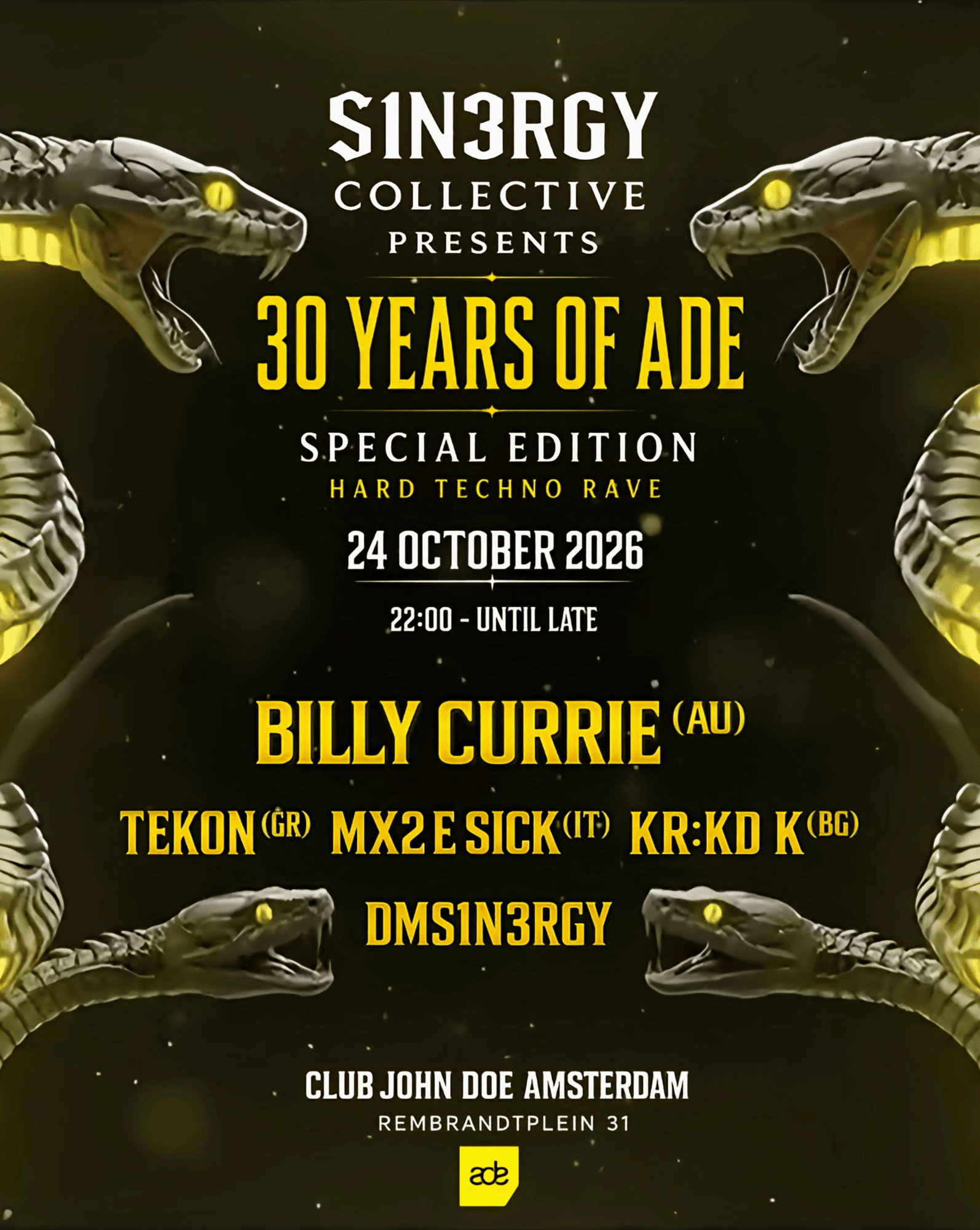 S1N3RGY COLLECTIVE PRESENTS: 30 YEARS OF ADE - SPECIAL HARD TECHNO RAVE
