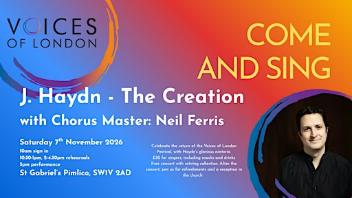 Voices of London Festival: Come and Sing Haydn Creation with Neil Ferris