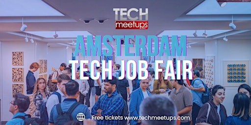 Amsterdam Tech Job Fair (Amsterdam Tech Banenbeurs 2026)